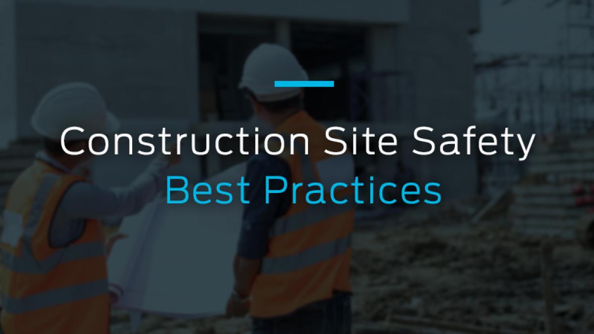 Construction best practices shown on an active jobsite focused on safety and efficiency